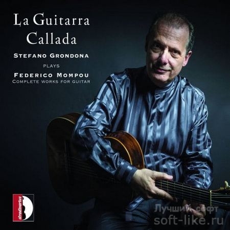 Stefano Grondona - La Guitarra Callada, Complete Works for Guitar (2017) FLAC