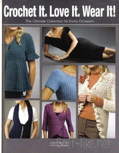 Crochet It. Love It. Wear It!