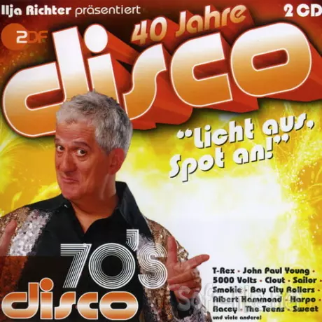 70s Disco - 40 Jahre Disco - Ilja Richter Prasentiert (2CD) (2011) FLAC
