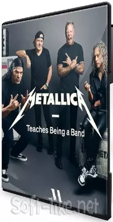 [Masterclass] Metallica учит быть группой (Metallica) (2025) Видеокурс