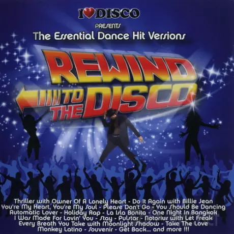 I Love Disco Presents - Rewind To The Disco Vol.1 (2CD) (2009) FLAC