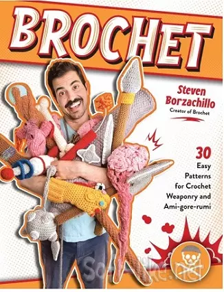 Brochet: 30 Easy Patterns for Crochet Weaponry and Ami-gore-rumi