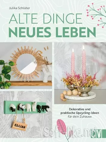 Alte Dinge, neues Leben