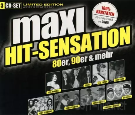 Maxi Hit-Sensation - 80er, 90er And Mehr - 100 % Raritaten (3CD) (2005) FLAC