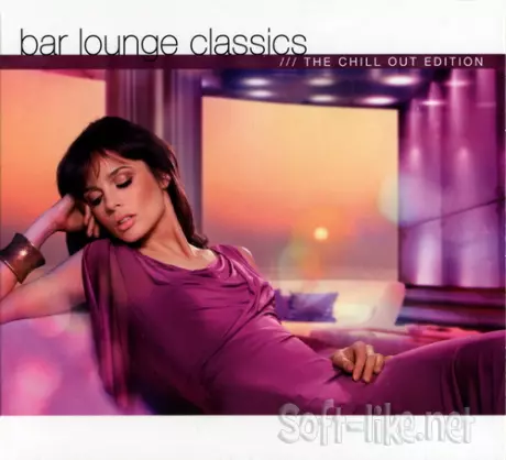 Bar Lounge Classics Chill Out Edition (2CD) (2008) FLAC