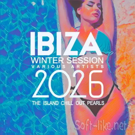 Ibiza Winter Session 2026 The Island Chill out Pearls (2025) FLAC