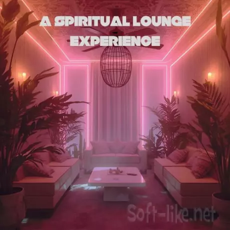 A Spiritual Lounge Experience (2025) FLAC