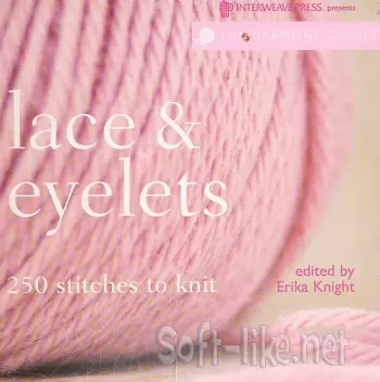 Lace & Eyelets: 250 Stitches to Knit