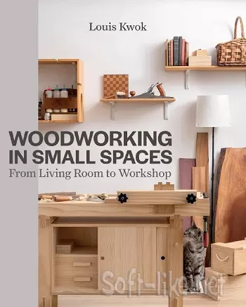 Woodworking in Small Spaces: From Living Room to Workshop