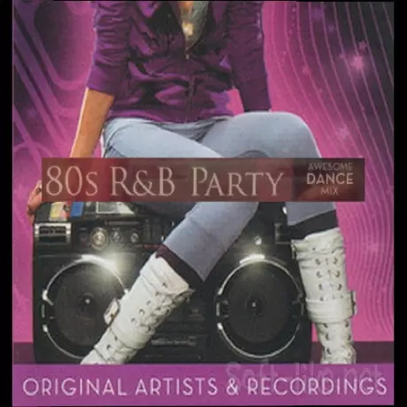 80s RnB Party (Awesome Dance Mix) (2008) FLAC