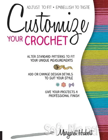 Customize Your Crochet: Adjust to fit, Embellish to Taste