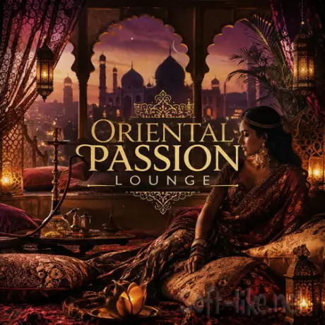 Oriental Passion Lounge (2026) FLAC