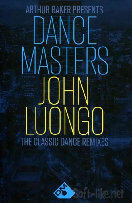 Arthur Baker Presents Dance Masters John Luongo - The Classic Dance Remixes (4CD) (2023) FLAC