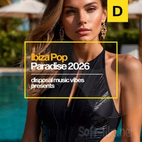 Ibiza Pop Paradise 2026 (Original Mix) (2026) FLAC