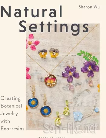 Natural Settings: Creating Botanical Jewelry with Eco-resins