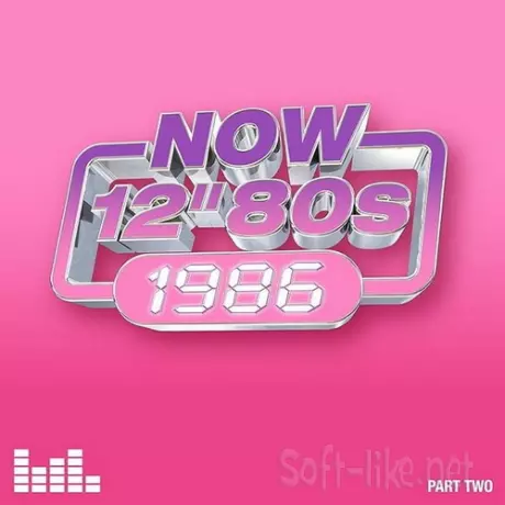 Now 12 80s 1986 Part Two (4CD, Compilation) (2026) FLAC