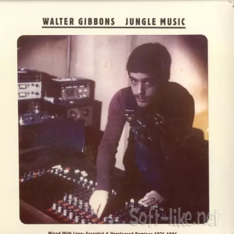 Walter Gibbons Jungle Music - Mixed With Love Essential and Unreleased Remixes (2CD) (2010) FLAC