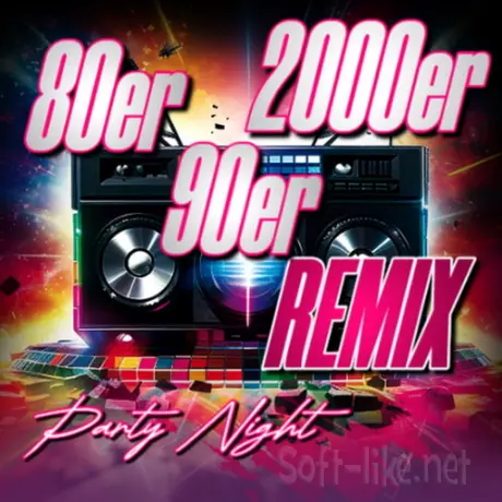80er 90er 2000er Remix Party Night (2026)