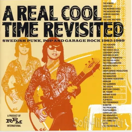 A Real Cool Time Revisited Swedish Punk Pop and Garage Rock 1982-1989 (2CD) (2010) FLAC