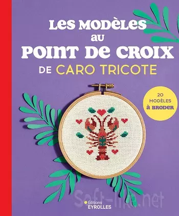 Les modèles au point de croix de Caro Tricote