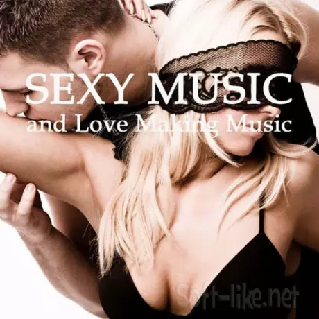 Sexy Music Lounge Club - Sexy Music and Love Making Music (2012)
