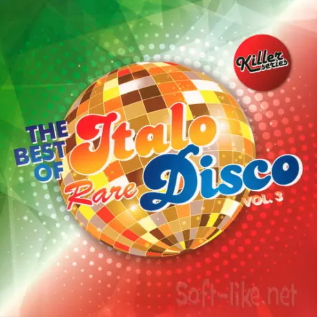 The Best Of Rare Italo Disco Vol.3 (2017) WavPack