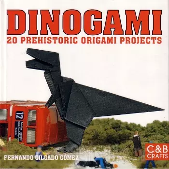 Dinogami: 20 Prehistoric Origami Projects 2008