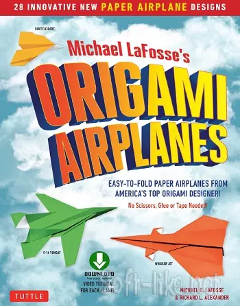 Michael LaFosse's Origami Airplanes