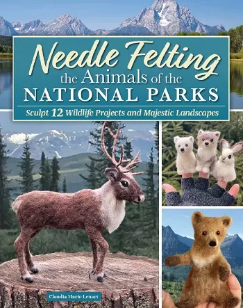 Needle Felting the Animals of the National Parks