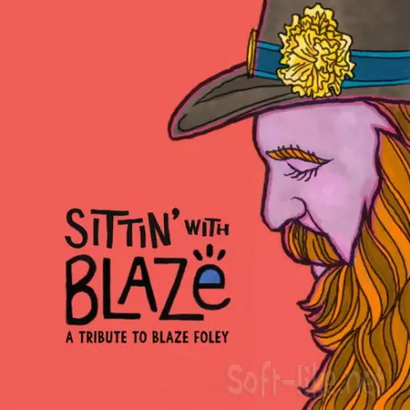 Sittin With Blaze, A Tribute to Blaze Foley (2026) FLAC