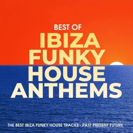 Beatport Ibiza Funky House Anthems (2026) FLAC