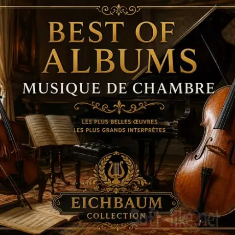 Best Of Albums Musique De Chambre (2026) FLAC