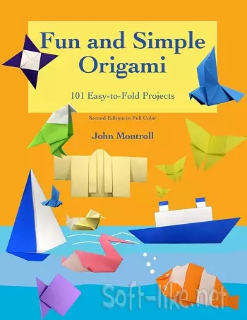 Fun and Simple Origami: 101 Easy-to-Fold Projects 2012