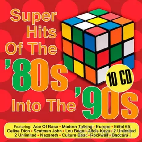 Super Hits Of The 80s Into The 90s (10CD) (2016)