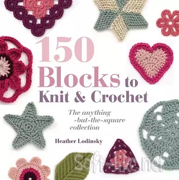 150 Blocks to Knit and Crochet 2011