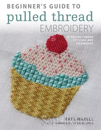 Beginner's Guide to Pulled Thread Embroidery 2018