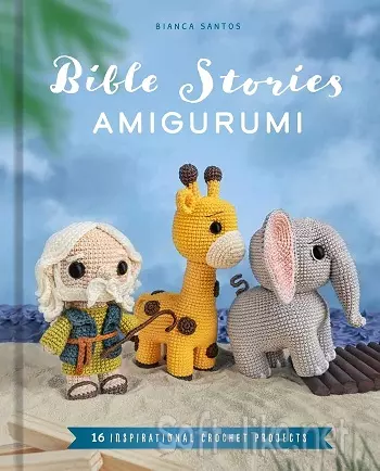 Bible Stories Amigurumi: 16 Inspirational Crochet Projects 2026