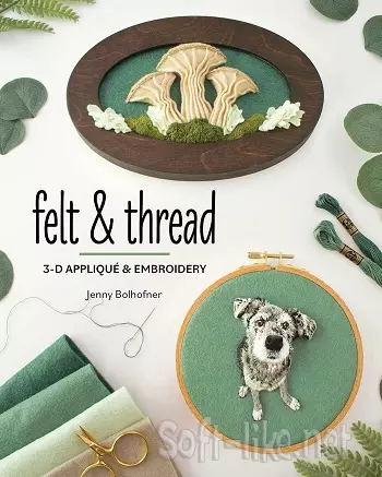 Felt & Thread: 3-D Appliqué & Embroidery 2026