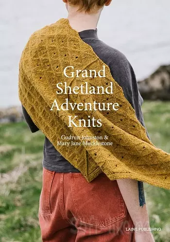 Grand Shetland Adventure Knits 2023