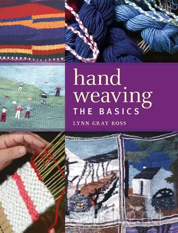 Hand Weaving: The Basics 2018