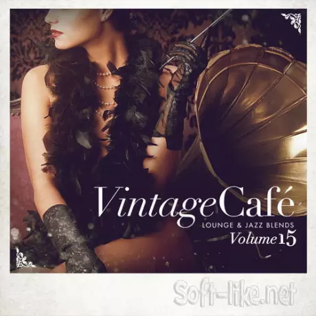 Vintage Cafe - Lounge and Jazz Blends (Special Selection) Pt. 15 (2019) FLAC